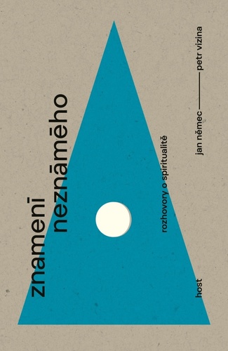 Obrázok Znamení neznámého - Rozhovory o spiritualitě
