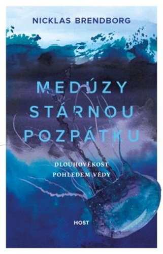 Obrázok Medúzy stárnou pozpátku - Dlouhověkost pohledem vědy