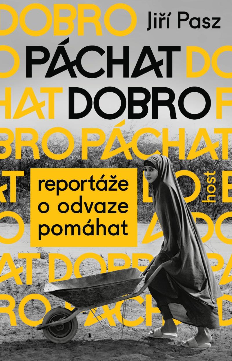 Obrázok Páchat dobro - Reportáže o odvaze pomáhat