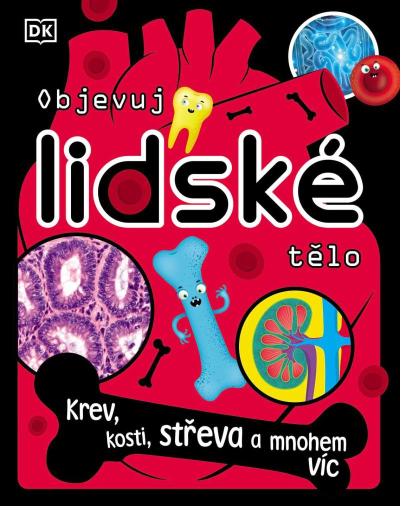 Obrázok Objevuj lidské tělo - Krev, kosti, střeva a mnohem víc