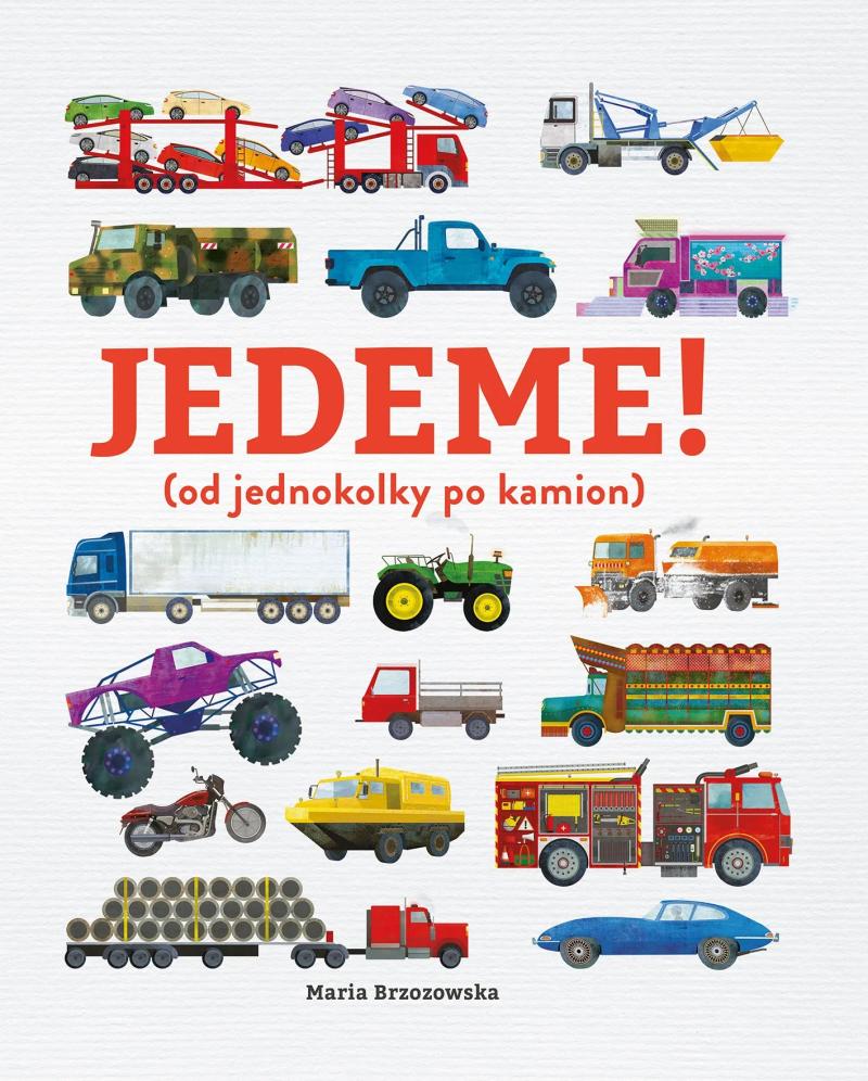 Obrázok Jedeme! (od jednokolky po kamion)