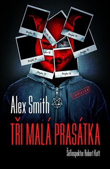 Obrazok Tři malá prasátka - Šéfinspektor Robert Kett (3.díl)