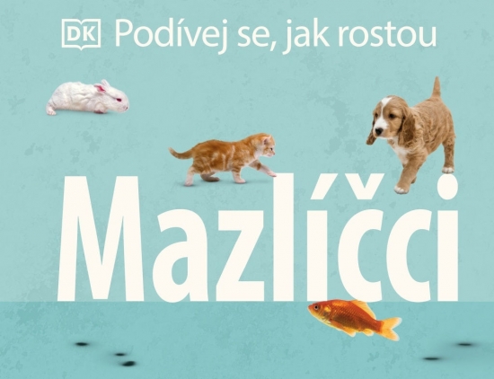 Obrázok Podívej se, jak rostou: Mazlíčci