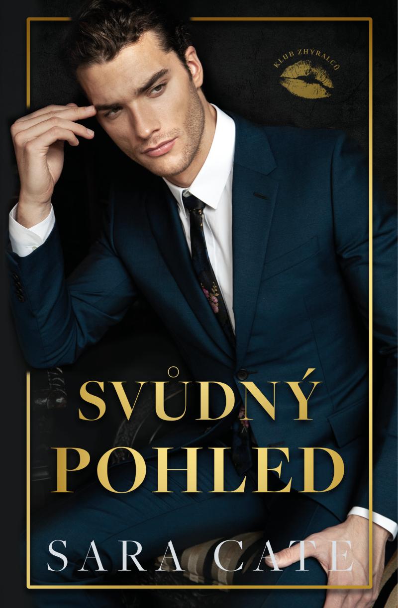 Obrázok Svůdný pohled (Klub zhýralců 2)