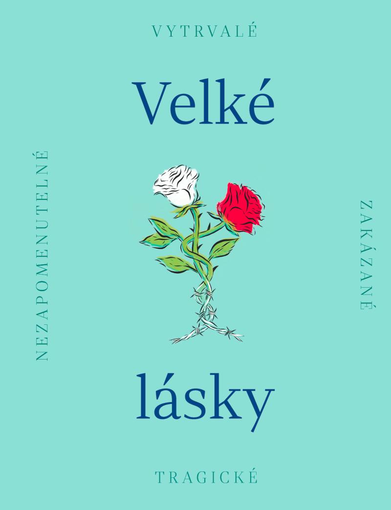Obrázok Velké lásky - Nezapomenutelné, zakázané, tragické