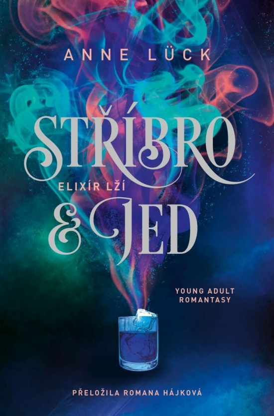 Obrázok Stříbro & jed: Elixír lží