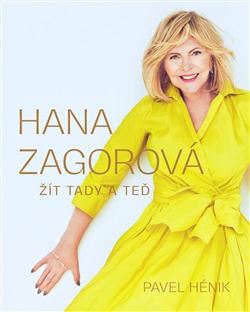 Obrazok Hana Zagorová: Žít tady a teď