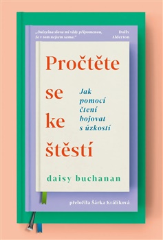 Obrazok Pročtěte se ke štěstí - Jak pomocí čtení bojovat s úzkostí