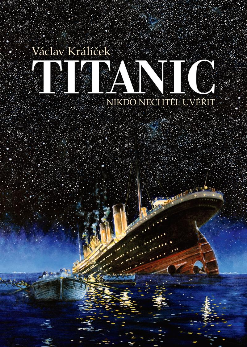 Obrázok Titanic - Nikdo nechtěl uvěřit