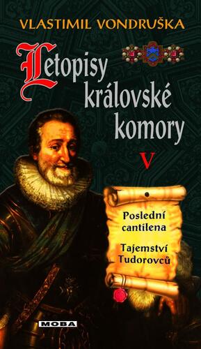 Obrázok Letopisy královské komory V. - Poslední cantilena / Tajemství Tudorovců