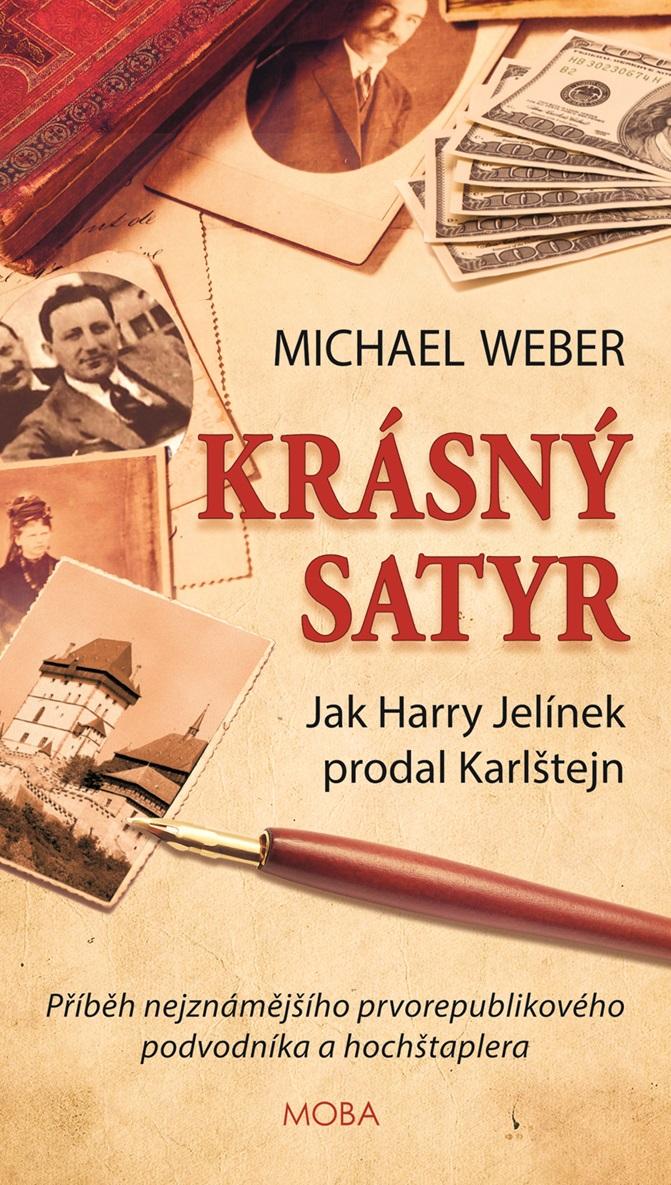 Obrázok Krásný satyr - Jak Harry Jelínek prodal Karlštejn