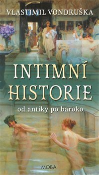 Obrazok Intimní historie - Od antiky po baroko
