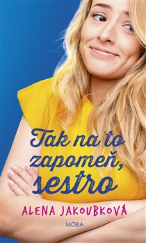 Obrazok Tak na to zapomeň, sestro