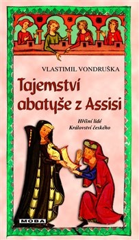 Obrazok Tajemství abatyše z Assisi - Hříšní lidé Království českého 12