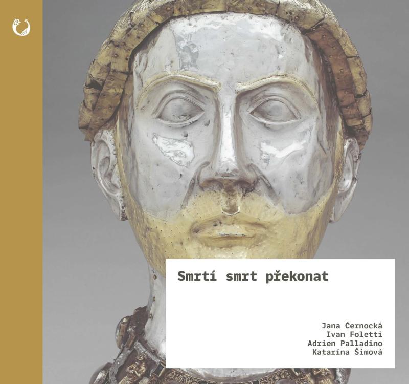 Obrázok Smrtí smrt překonat - Relikvie a jejich moc ve středověku