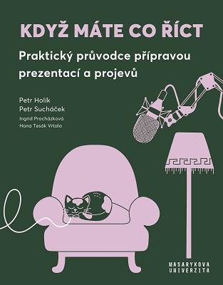 Obrazok Když máte co říct - Praktický průvodce přípravou prezentací a projevů