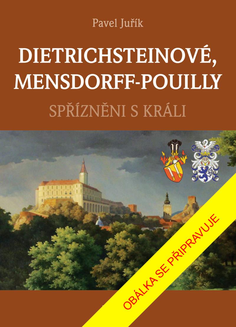 Obrázok DIETRICHSTEINOVÉ, MENSDORFF-POUILLY - Spřízněni s králi