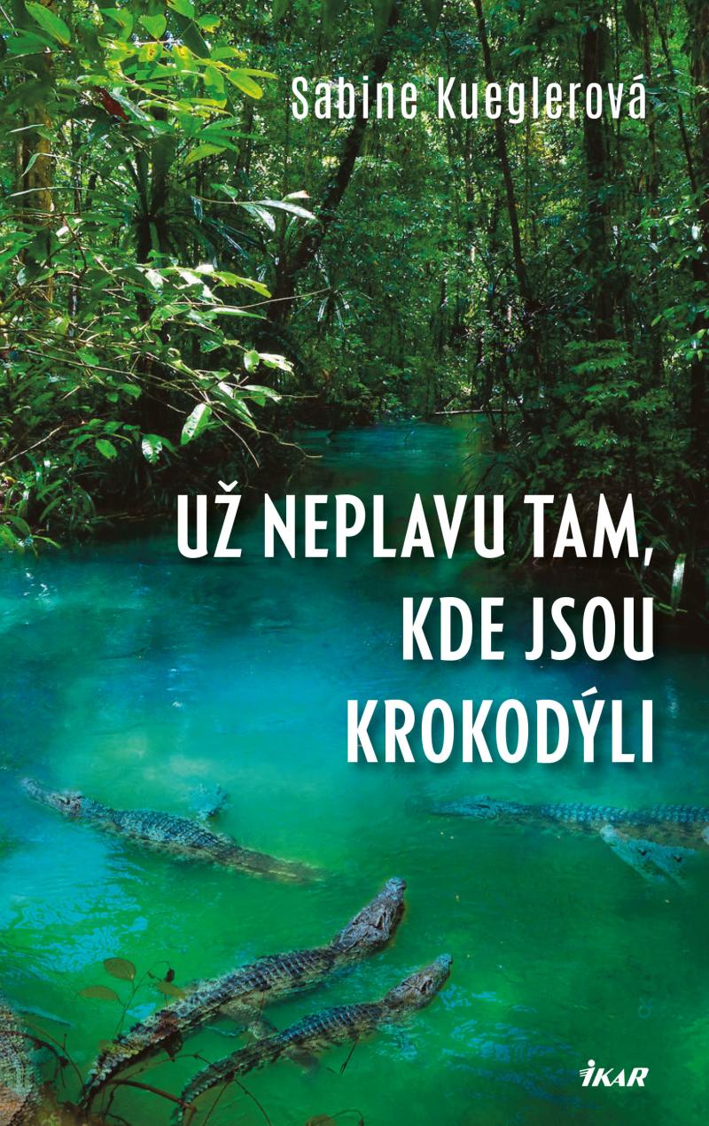 Obrázok Už neplavu tam, kde jsou krokodýli