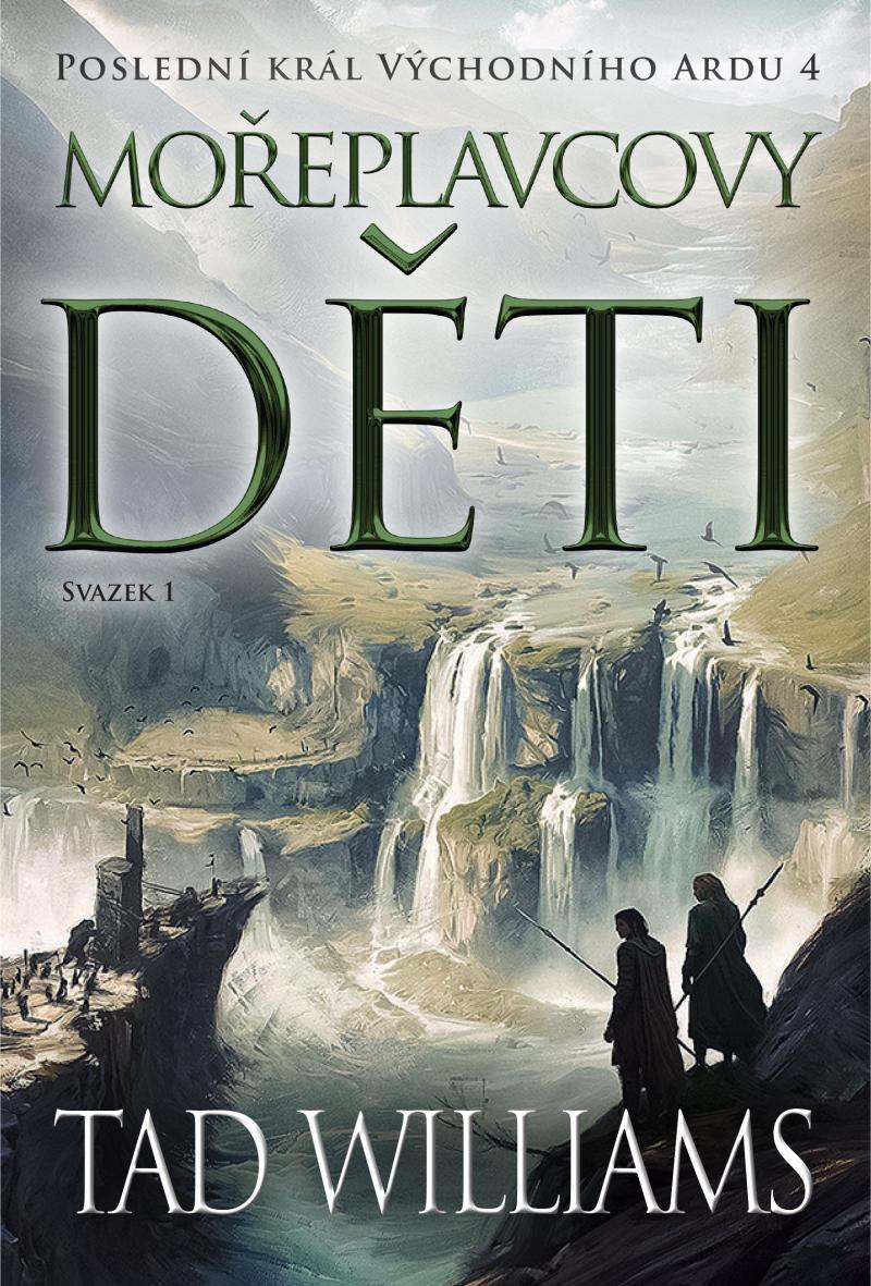 Obrázok Poslední král Východního Ardu 4: Mořeplavcovy děti - 1. svazek
