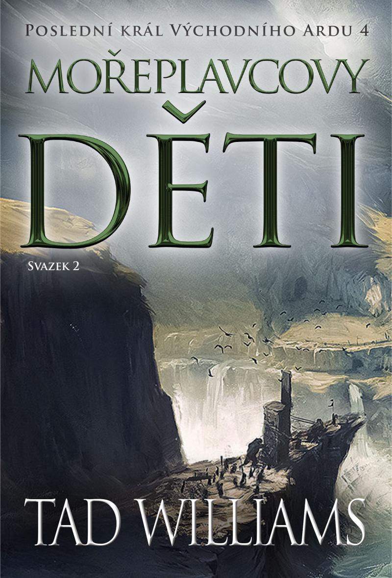 Obrázok Poslední král Východního Ardu 4: Mořeplavcovy děti - 2. svazek