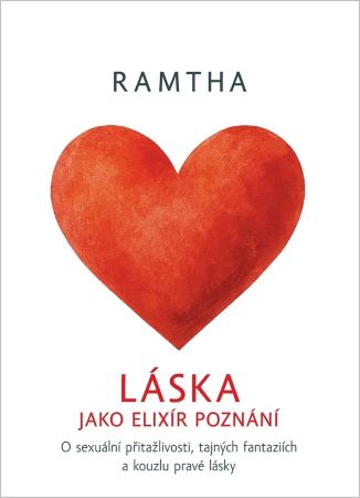 Obrazok Láska jako elixír poznání - O sexuální přitažlivosti, tajných fantaziích a kouzlu pravé lásky