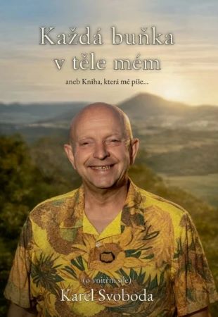 Obrazok Každá buňka v těle mém, aneb Kniha, která mě píše