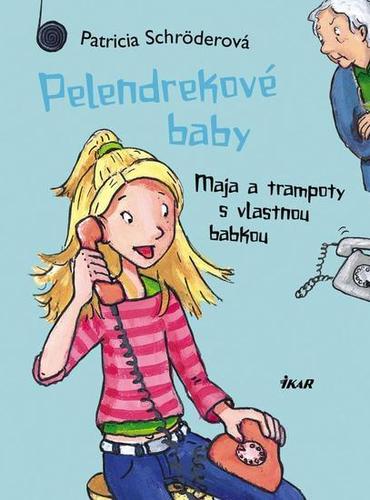 Obrázok Pelendrekové baby-Maja a trampoty s vlastnou babkou