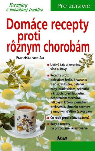 Obrázok Domáce recepty proti rôznym chorobám, 3. vydanie