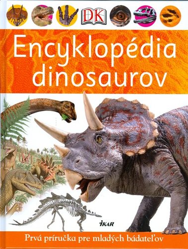 Obrázok Encyklopédia dinosaurov - Prvá príručka pre mladých bádateľov