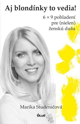 Obrázok Aj blondínky to vedia! - 6 x 9 pohladení pre (nielen) ženskú dušu