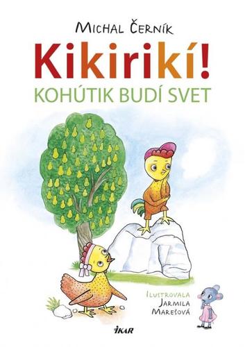 Obrázok Kikirikí! - Kohútik budí svet