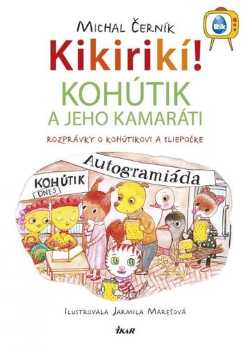 Obrázok Kikirikí! - Kohútik a jeho kamaráti