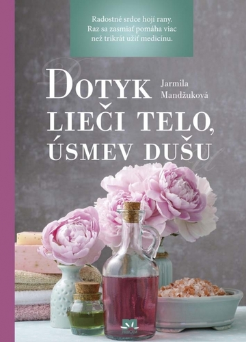 Obrázok Dotyk lieči telo, úsmev dušu