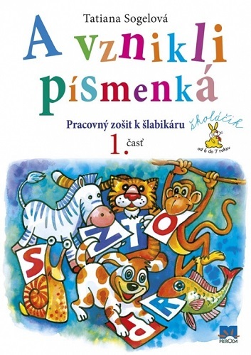 Obrázok A vznikli písmenká (Pracovný zošit k šlabikáru, 1. časť)