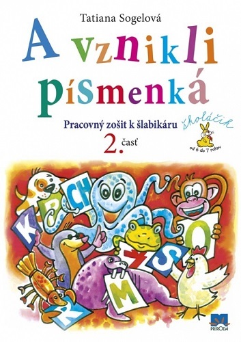 Obrázok A vznikli písmenká (Pracovný zošit k šlabikáru, 2. časť)