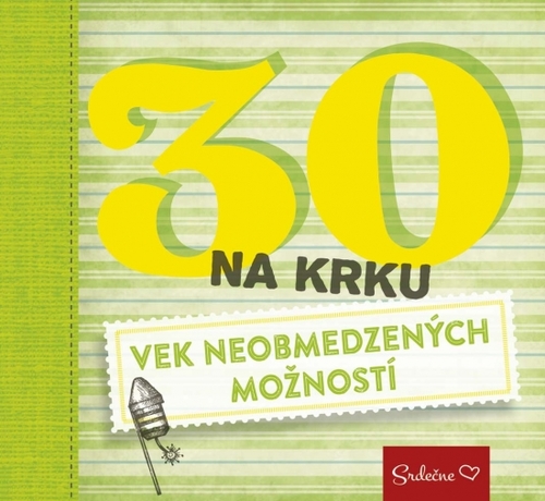 Obrázok 30 na krku - Vek neobmedzených možností