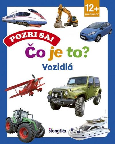 Obrázok Pozri sa! Čo je to? Vozidlá