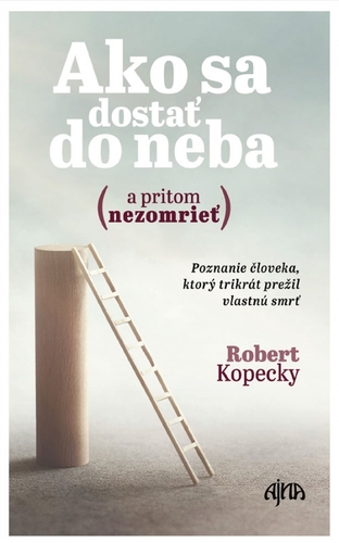Obrázok Ako sa dostať do neba (a pritom nezomrieť)