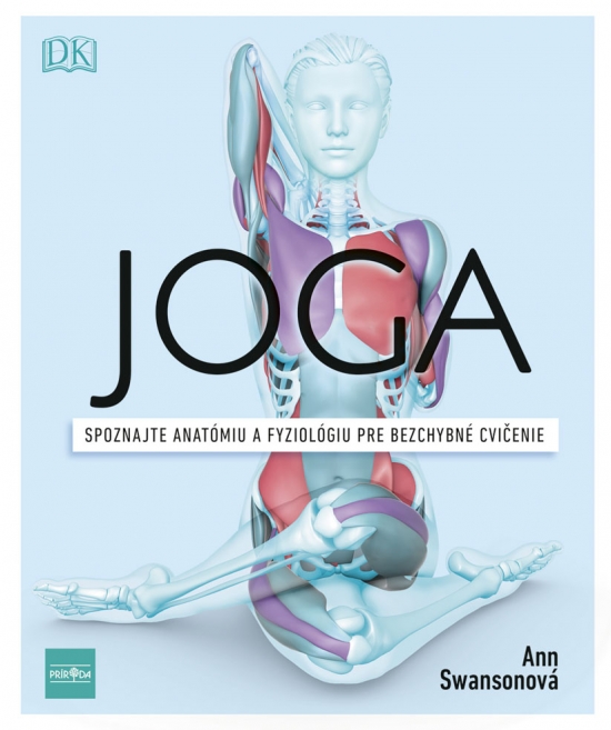 Obrázok Joga. Spoznajte anatómiu a fyziológiu pre bezchybné cvičenie