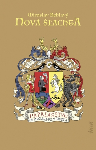 Obrázok Nová šľachta – Papalášstvo od Mečiara po Matoviča