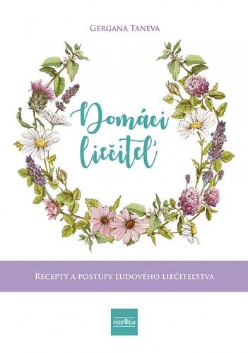 Obrázok Domáci liečiteľ: Recepty a postupy ľudového liečiteľstva