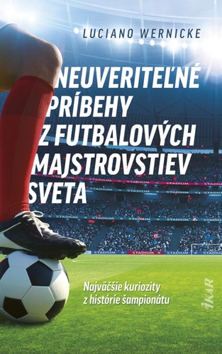 Obrázok Neuveriteľné príbehy z futbalových majstrovstiev sveta