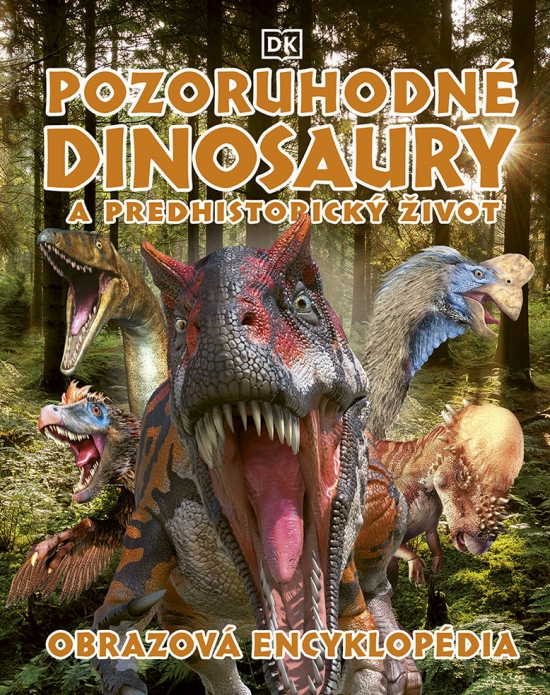 Obrázok Pozoruhodné dinosaury a predhistorický život