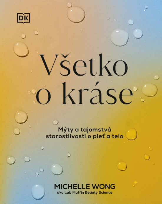 Obrázok Všetko o kráse: Mýty a tajomstvá starostlivosti o pleť a telo