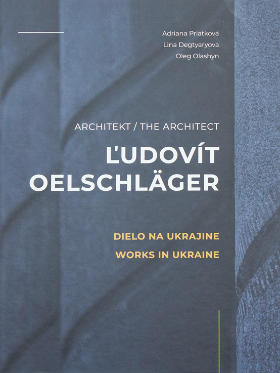 Obrazok Architekt Ľudovít Oelschläger - Dielo na Ukrajine