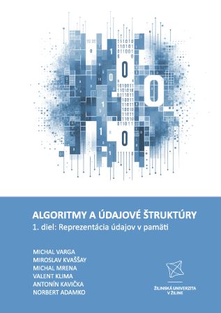 Obrazok Algoritmy a údajové štruktúry 1. diel: Reprezentácia údajov v pamäti