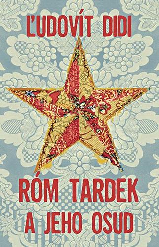 Obrázok Róm Tardek a jeho osud