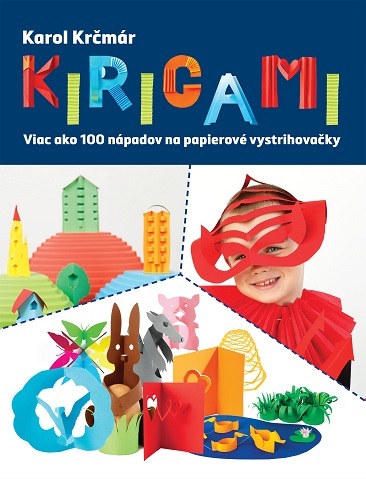Obrázok Kirigami. Viac ako 100 nápadov na papierové vystrihovačky