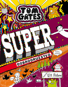 Obrázok Tom Gates 13: Super dobrodružstvo (viac-menej)