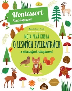 Obrázok Moja prvá kniha o lesných zvieratkách (Montessori : Svet úspechov)